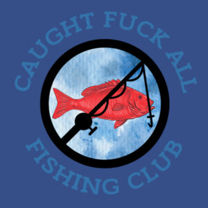 Caught Fuck all Fishing Club Mug Design