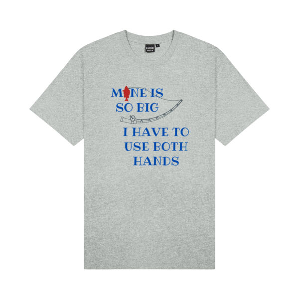 Mines so big I have to use both hands Tee Thumbnail